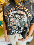 Runs on Dreams and Gasoline Graphic Top